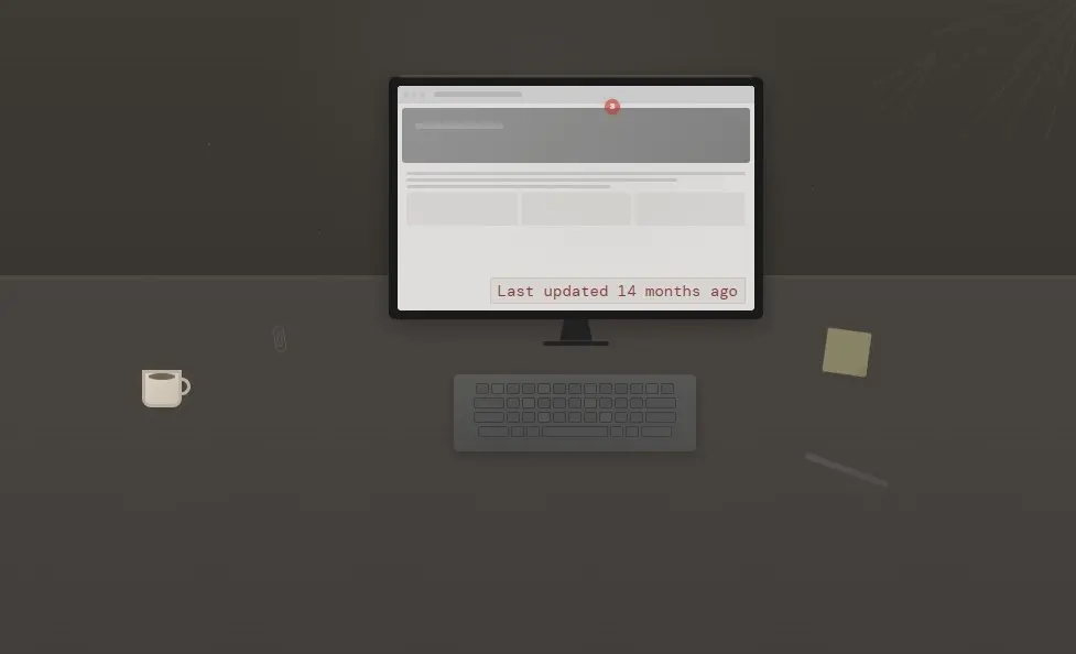 signs web designer doesnt care neglected desk with dusty keyboard and monitor showing site last updated 14 months ago
