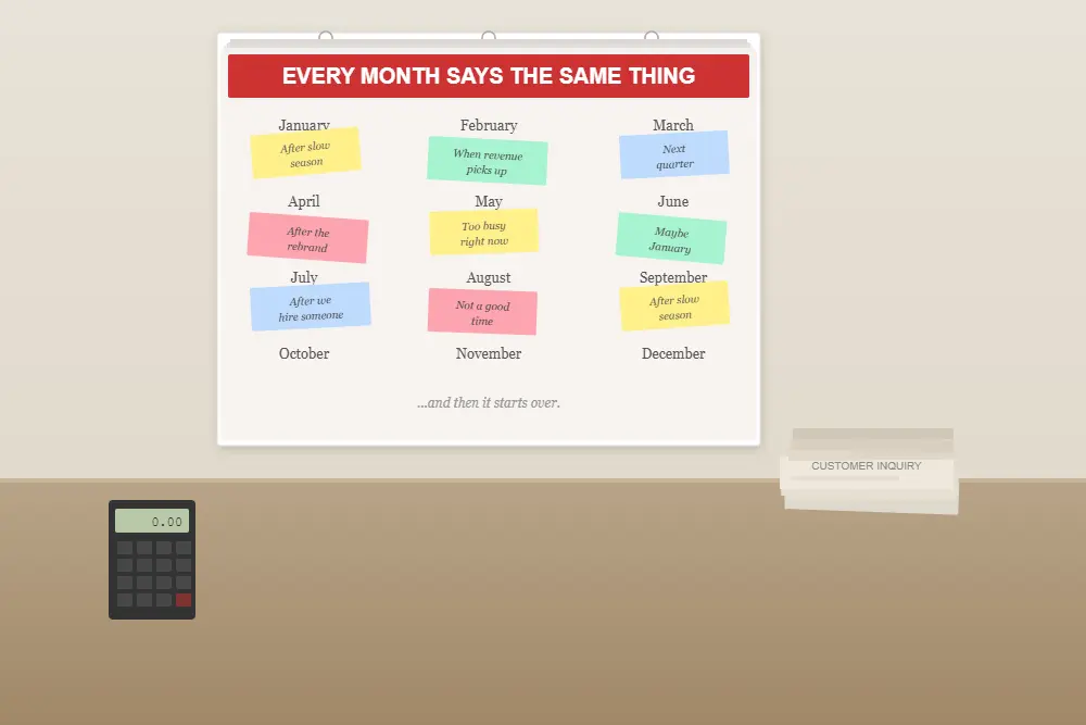 when to build a business website calendar with excuse sticky notes and untouched customer inquiries
